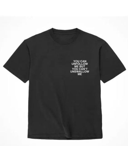 ASSHOLES LIVE FOREVER UNFOLLOW ME - LARGE